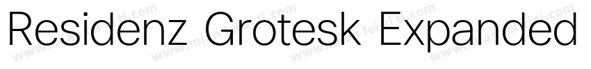 Residenz Grotesk Expanded Bold字体转换